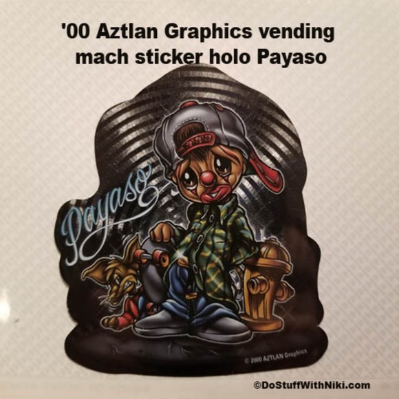 '00 Aztlan Graphics vending mach sticker holo Payaso - Picture 1 of 6
